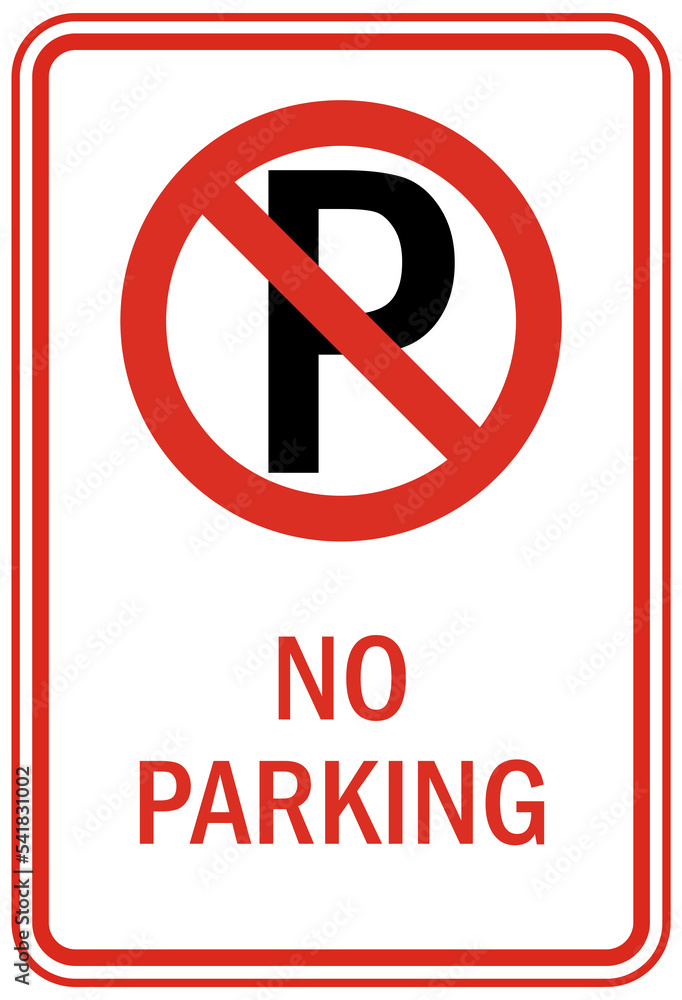 No parking sign and label No parking sign and label