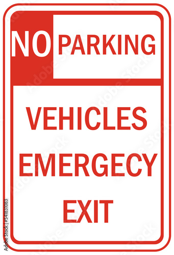 No parking sign and label vehicle emergency exit