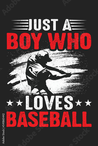 Just A Boy Who Loves Baseball Graphic T-Shirt Design photo