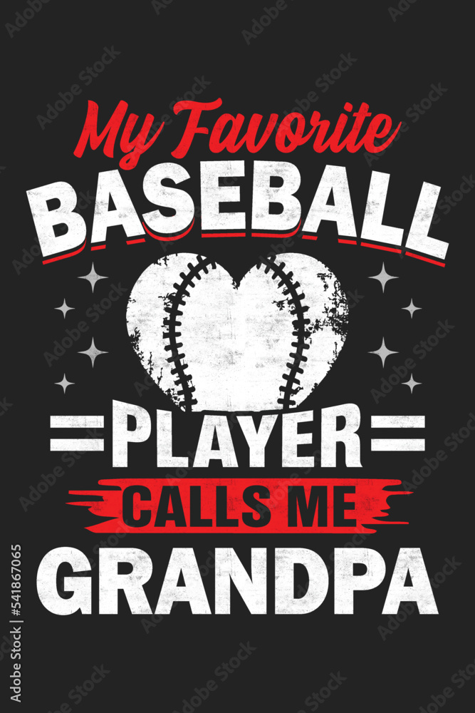 My Favorite Baseball Player Calls Me Baseball Graphic T-Shirt Design My Favorite Baseball Player Calls Me Baseball Graphic T-Shirt Design