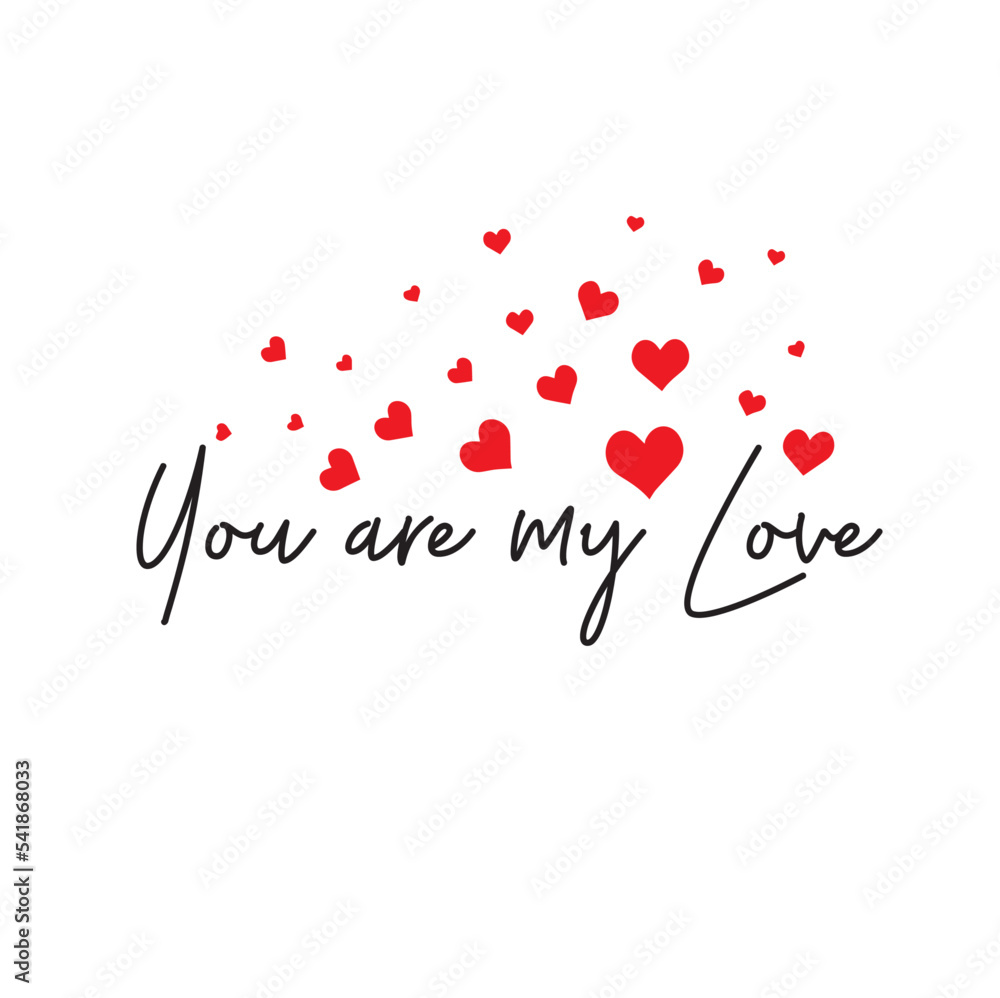 you are my love hand written text with scattered hearts illustration 