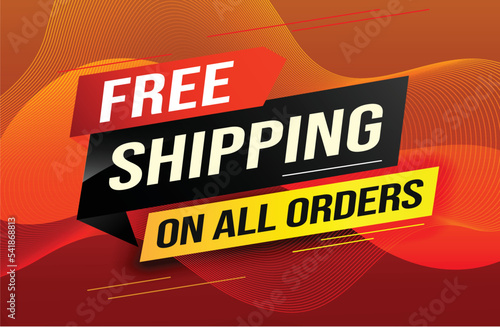 Free shipping all orders tag. Banner design template for marketing. Special offer promotion or retail. background banner modern graphic design for store shop, online store, website, landing page