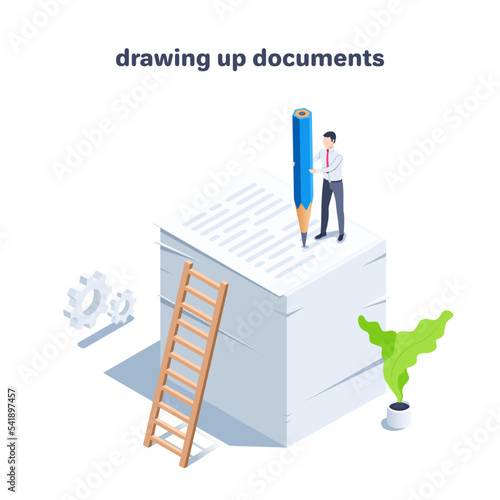 isometric vector illustration on a white background, a man in business clothes with a pencil on a high stack of papers, drawing up documents or signing
