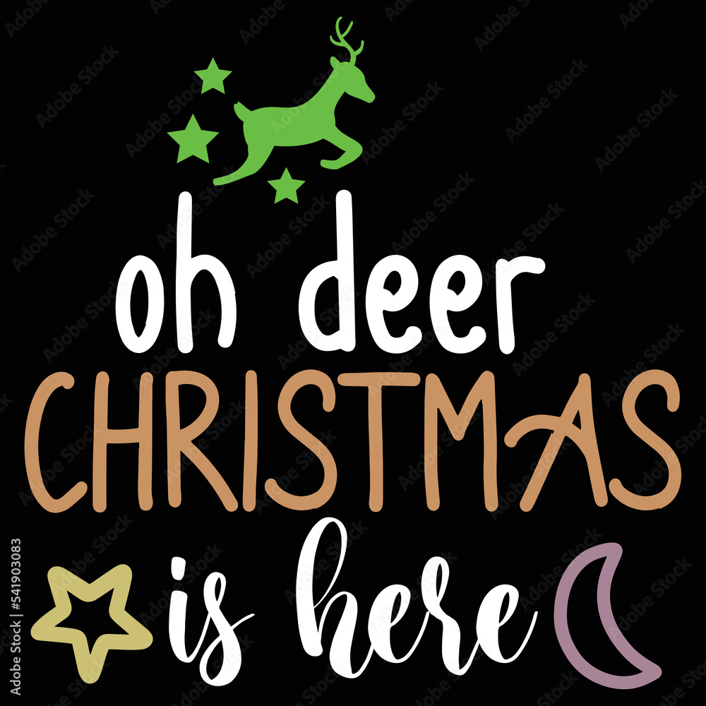 Oh deer Christmas is here Merry Christmas shirt print template, funny Xmas shirt design, Santa Claus funny quotes typography design Oh deer Christmas is here Merry Christmas shirt print template, funny Xmas shirt design, Santa Claus funny quotes typography design