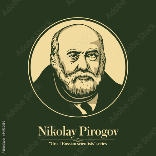 The Great Russian Scientists Series. Nikolay Pirogov was a Russian scientist, medical doctor, pedagogue, public figure, and corresponding member of the Russian Academy of Sciences