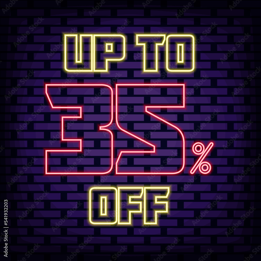 Up to 35% off, sale Neon Sign Vector. Glowing with colorful neon light. Night advensing. Isolated on black background. Vector Illustration Up to 35% off, sale Neon Sign Vector. Glowing with colorful neon light. Night advensing. Isolated on black background. Vector Illustration