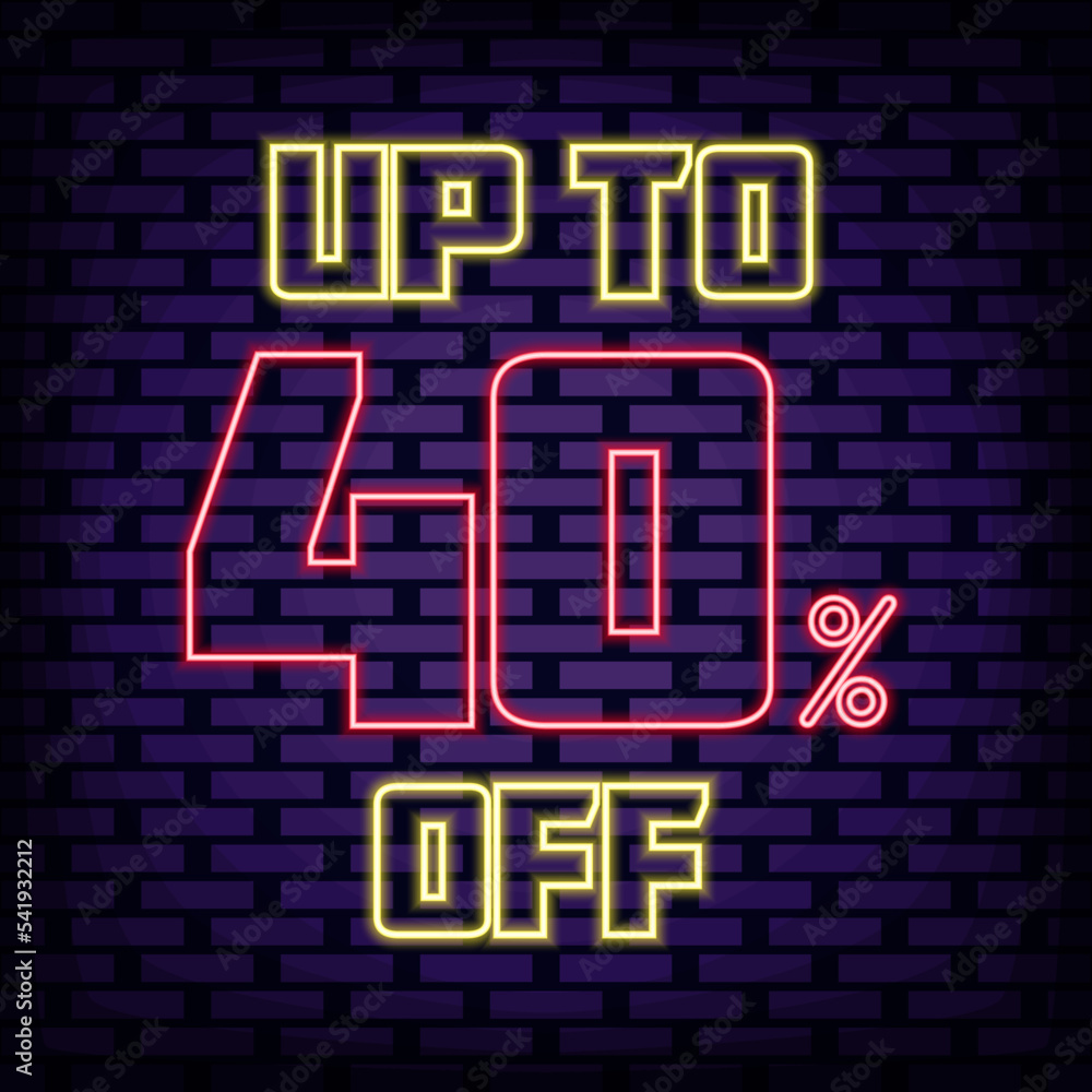 Up to 40% off, sale Badge in neon style. Neon script. Neon text. Bright colored vector. Vector Illustration