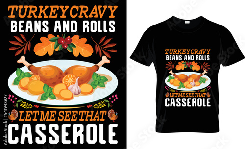 turkey cravy beans and rolls letmeseethat casserole t-shirt design template.