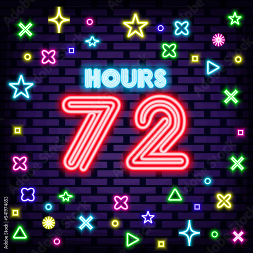72 hours Neon Sign Vector. On brick wall background. Night advensing. Bright colored vector. Vector Illustration