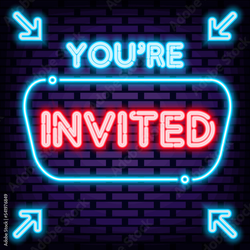 You are invited Neon quote. Neon script. Light banner. Modern trend design. Vector Illustration