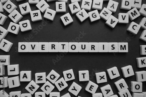 Letters spelling out overtourism 
