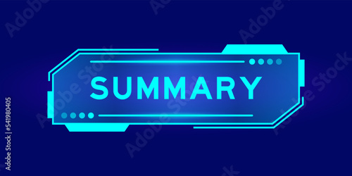 Futuristic hud banner that have word summary on user interface screen on blue background