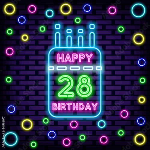 28th Happy Birthday 28 Year old Badge in neon style. On brick wall background. Light banner. Modern trend design. Vector Illustration