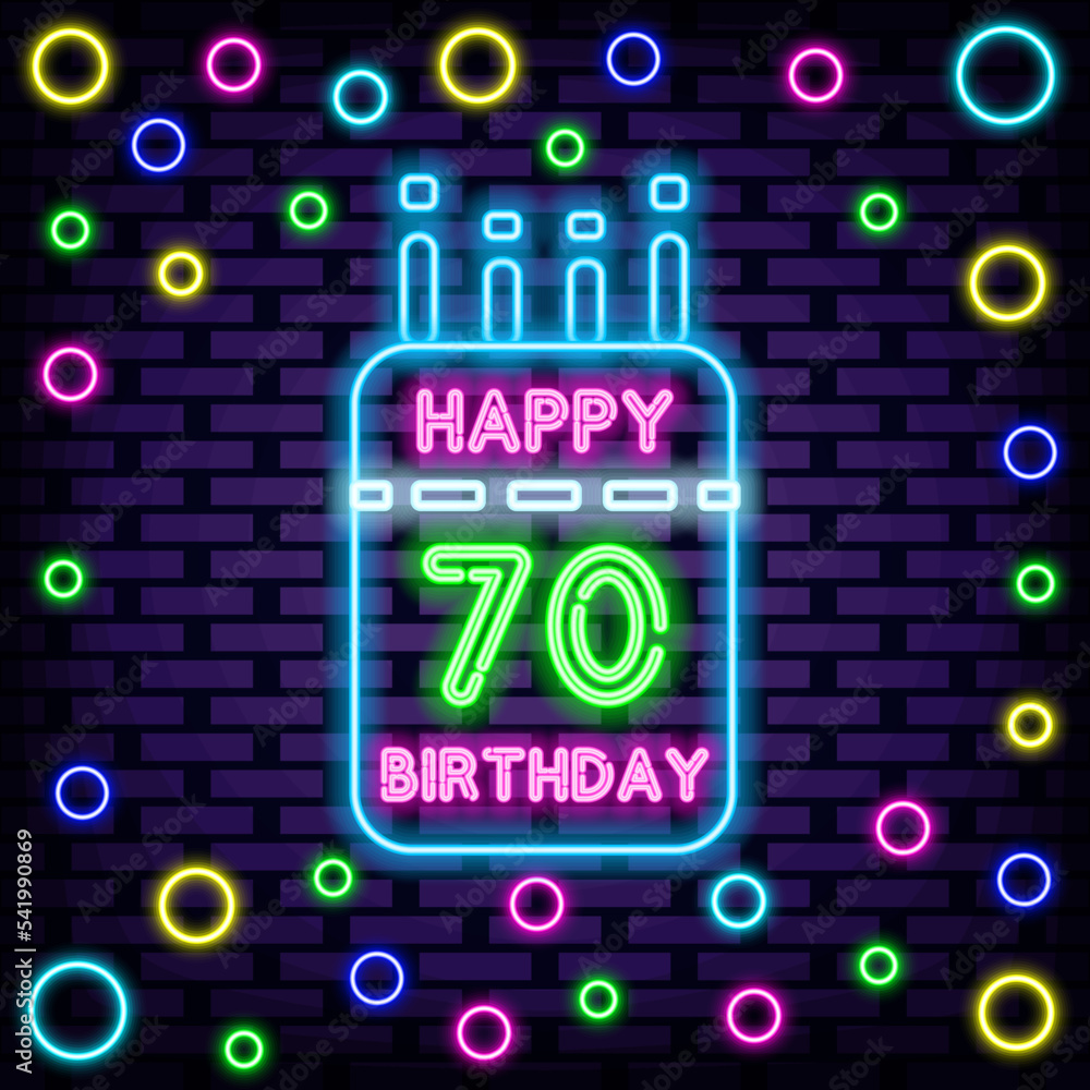 70th Happy Birthday 70 Year old Neon quote. On brick wall background. Announcement neon signboard. Bright colored vector. Vector Illustration 70th Happy Birthday 70 Year old Neon quote. On brick wall background. Announcement neon signboard. Bright colored vector. Vector Illustration