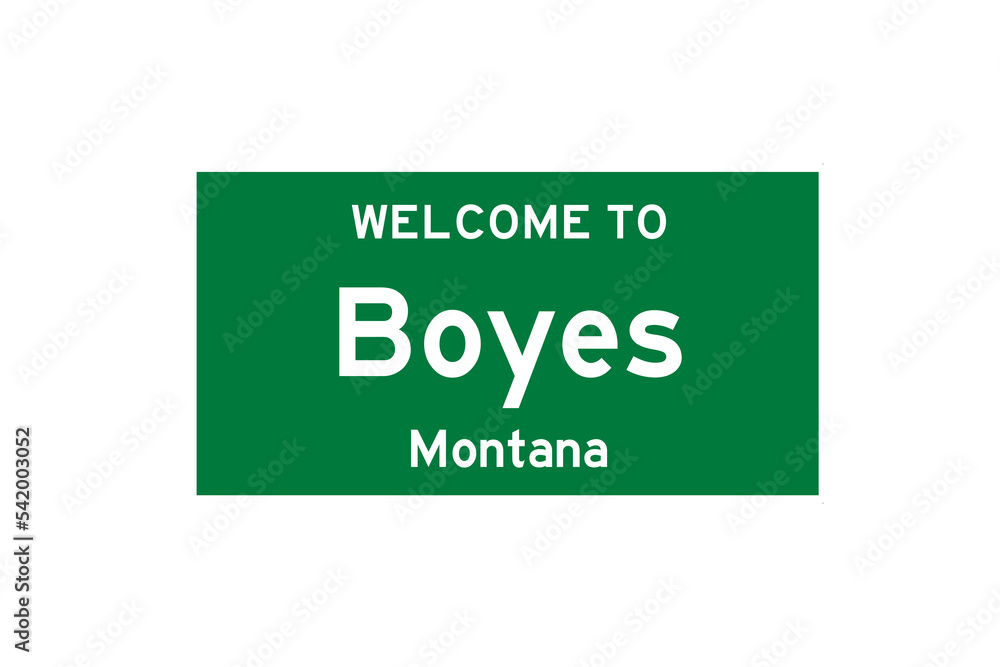 Boyes, Montana, USA. City limit sign on transparent background. Boyes, Montana, USA. City limit sign on transparent background.