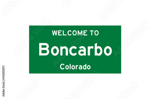 Boncarbo, Colorado, USA. City limit sign on transparent background. 