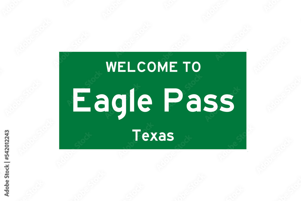 Eagle Pass, Texas, USA. City limit sign on transparent background. Eagle Pass, Texas, USA. City limit sign on transparent background.