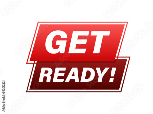 Megaphone with Get ready. Megaphone banner. Web design. Vector stock illustration
