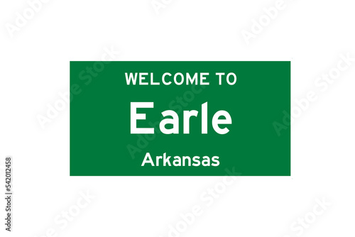 Earle, Arkansas, USA. City limit sign on transparent background. 