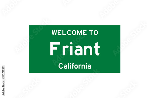 Friant, California, USA. City limit sign on transparent background.  photo