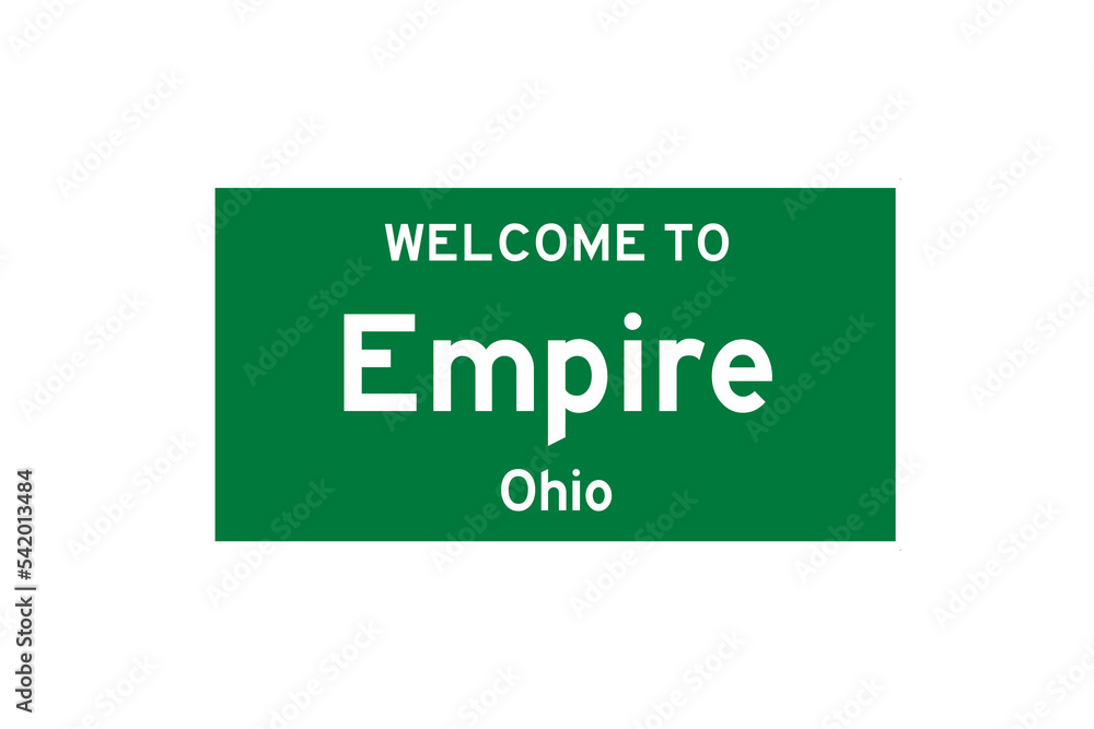 Empire, Ohio, USA. City limit sign on transparent background. Empire, Ohio, USA. City limit sign on transparent background.