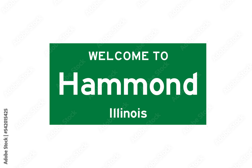 Hammond, Illinois, USA. City limit sign on transparent background. Hammond, Illinois, USA. City limit sign on transparent background.