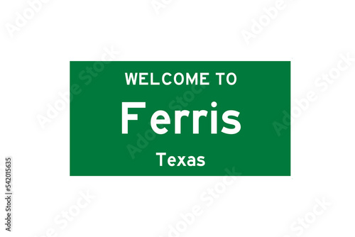 Ferris, Texas, USA. City limit sign on transparent background. 
