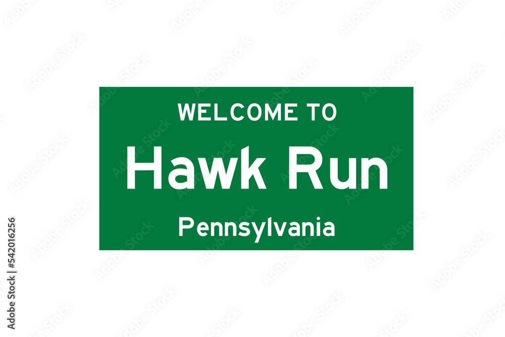 Hawk Run, Pennsylvania, USA. City limit sign on transparent background. Hawk Run, Pennsylvania, USA. City limit sign on transparent background.