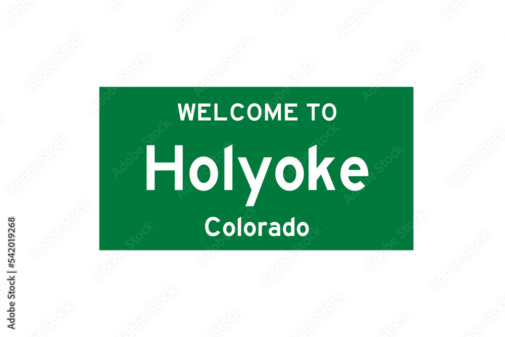 Holyoke, Colorado, USA. City limit sign on transparent background. Holyoke, Colorado, USA. City limit sign on transparent background.