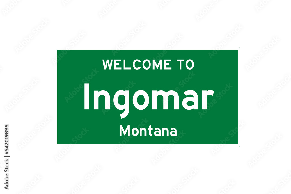 Ingomar, Montana, USA. City limit sign on transparent background. Ingomar, Montana, USA. City limit sign on transparent background.