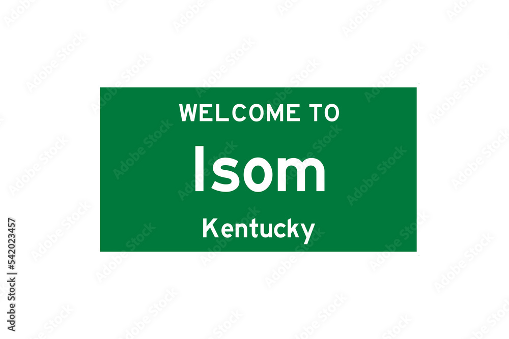 Isom, Kentucky, USA. City limit sign on transparent background. Isom, Kentucky, USA. City limit sign on transparent background.