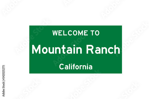 Mountain Ranch, California, USA. City limit sign on transparent background.  photo