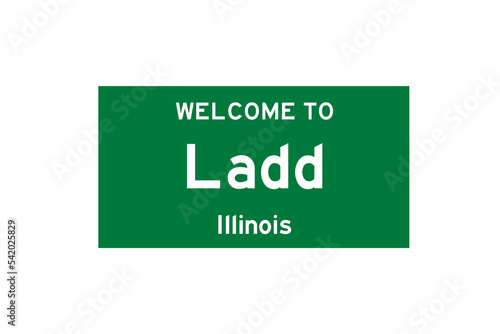 Ladd, Illinois, USA. City limit sign on transparent background. 