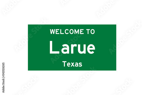 Larue, Texas, USA. City limit sign on transparent background. © Rezona