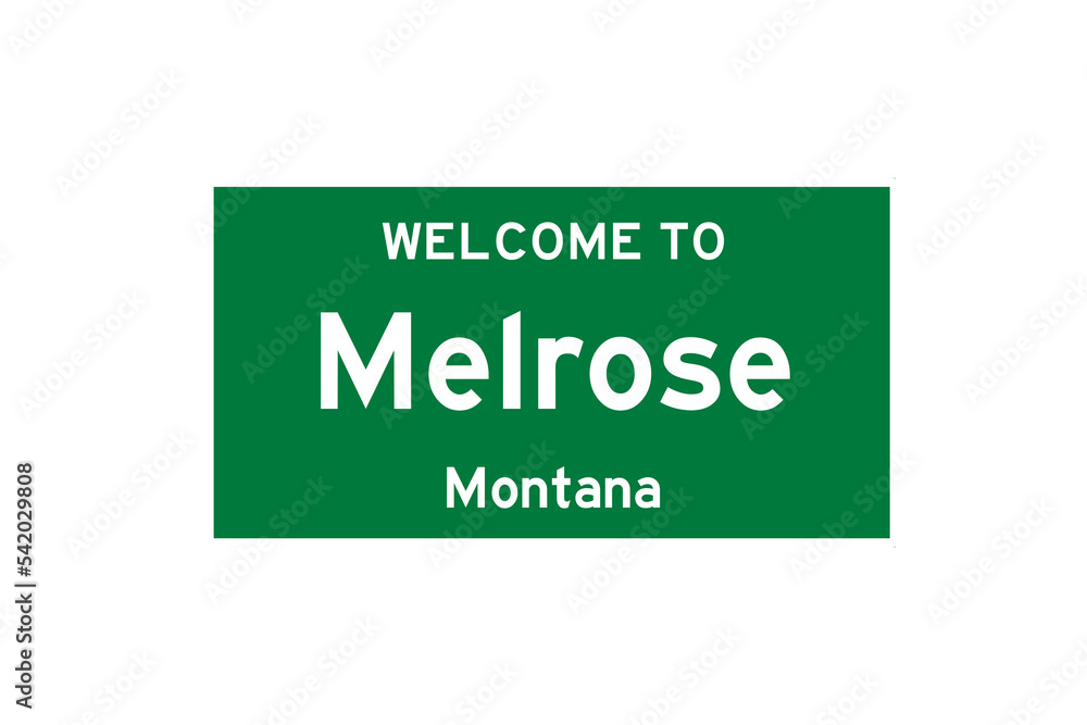 Melrose, Montana, USA. City limit sign on transparent background. Melrose, Montana, USA. City limit sign on transparent background.