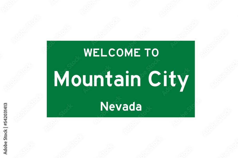 Mountain City, Nevada, USA. City limit sign on transparent background. Mountain City, Nevada, USA. City limit sign on transparent background.