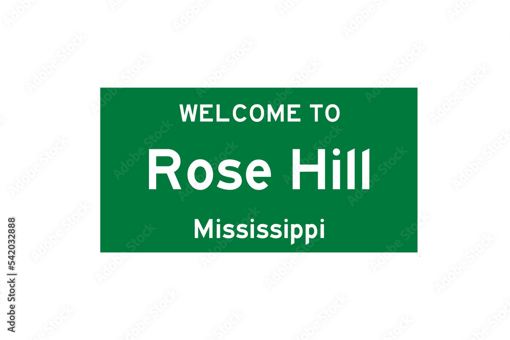 Rose Hill, Mississippi, USA. City limit sign on transparent background. Rose Hill, Mississippi, USA. City limit sign on transparent background.
