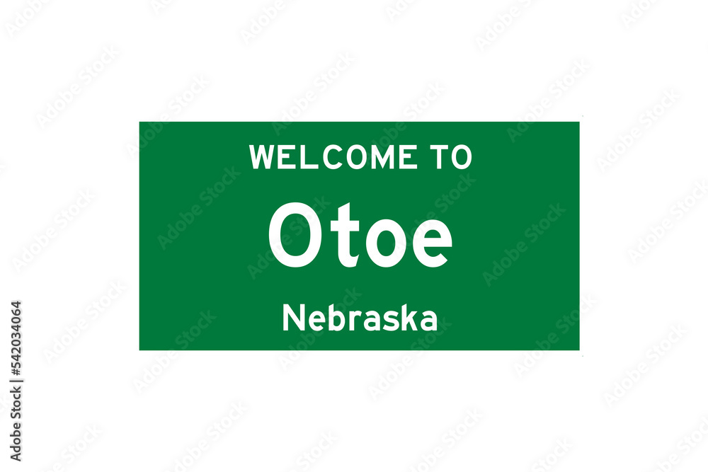 Otoe, Nebraska, USA. City limit sign on transparent background. Otoe, Nebraska, USA. City limit sign on transparent background.