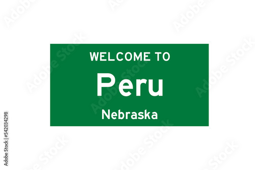 Peru, Nebraska, USA. City limit sign on transparent background. 