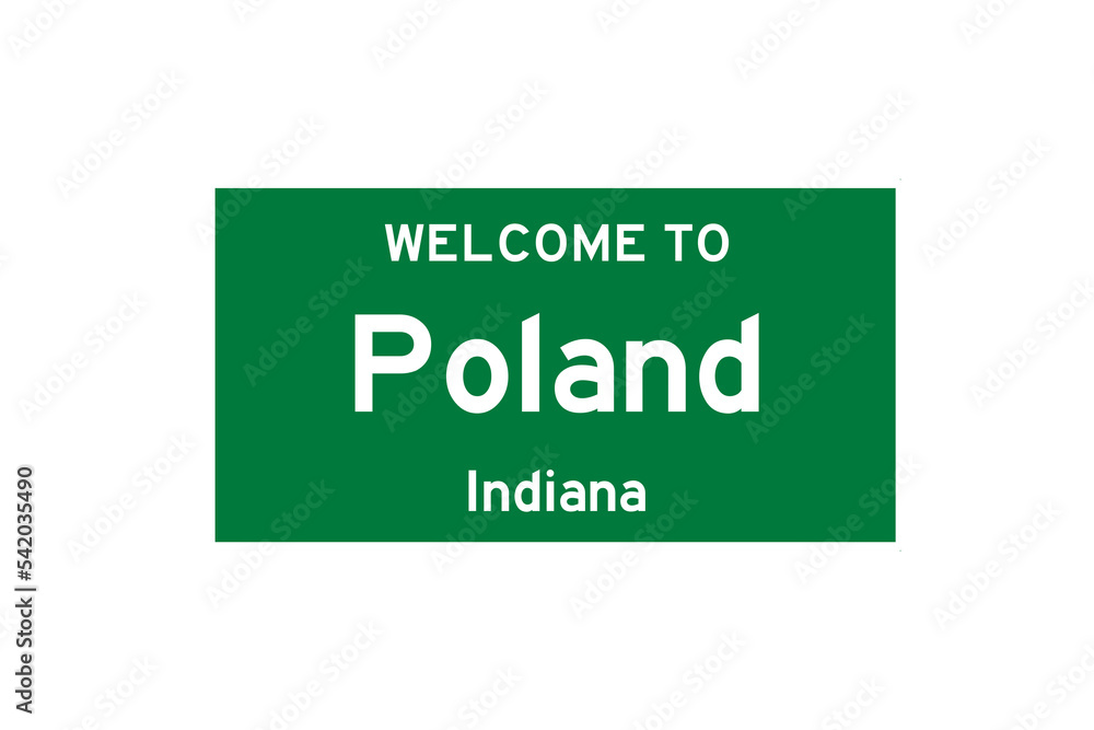 Poland, Indiana, USA. City limit sign on transparent background. Poland, Indiana, USA. City limit sign on transparent background.