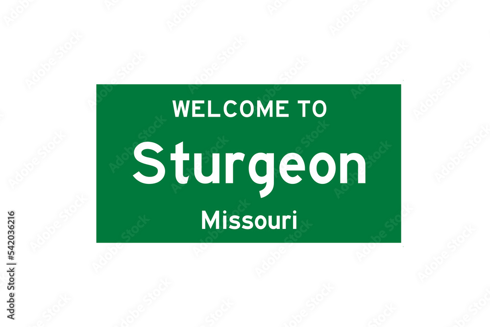 Sturgeon, Missouri, USA. City limit sign on transparent background. Sturgeon, Missouri, USA. City limit sign on transparent background.