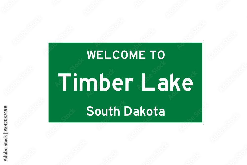 Timber Lake, South Dakota, USA. City limit sign on transparent background. Timber Lake, South Dakota, USA. City limit sign on transparent background.