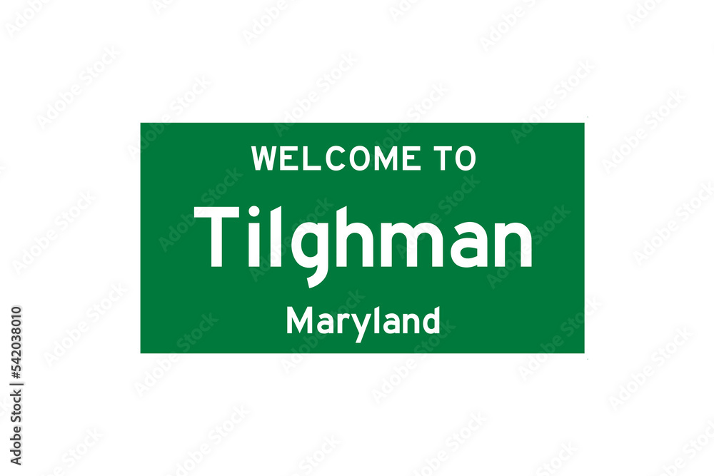 Tilghman, Maryland, USA. City limit sign on transparent background. Tilghman, Maryland, USA. City limit sign on transparent background.