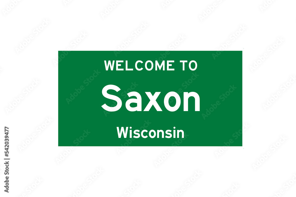 Saxon, Wisconsin, USA. City limit sign on transparent background. Saxon, Wisconsin, USA. City limit sign on transparent background.