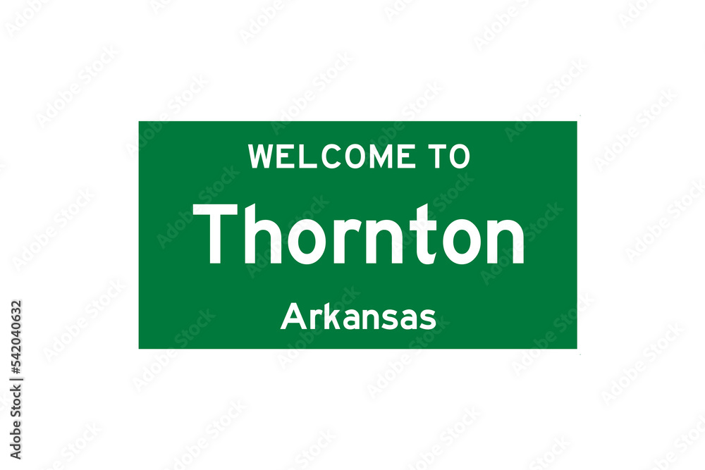 Thornton, Arkansas, USA. City limit sign on transparent background. Thornton, Arkansas, USA. City limit sign on transparent background.