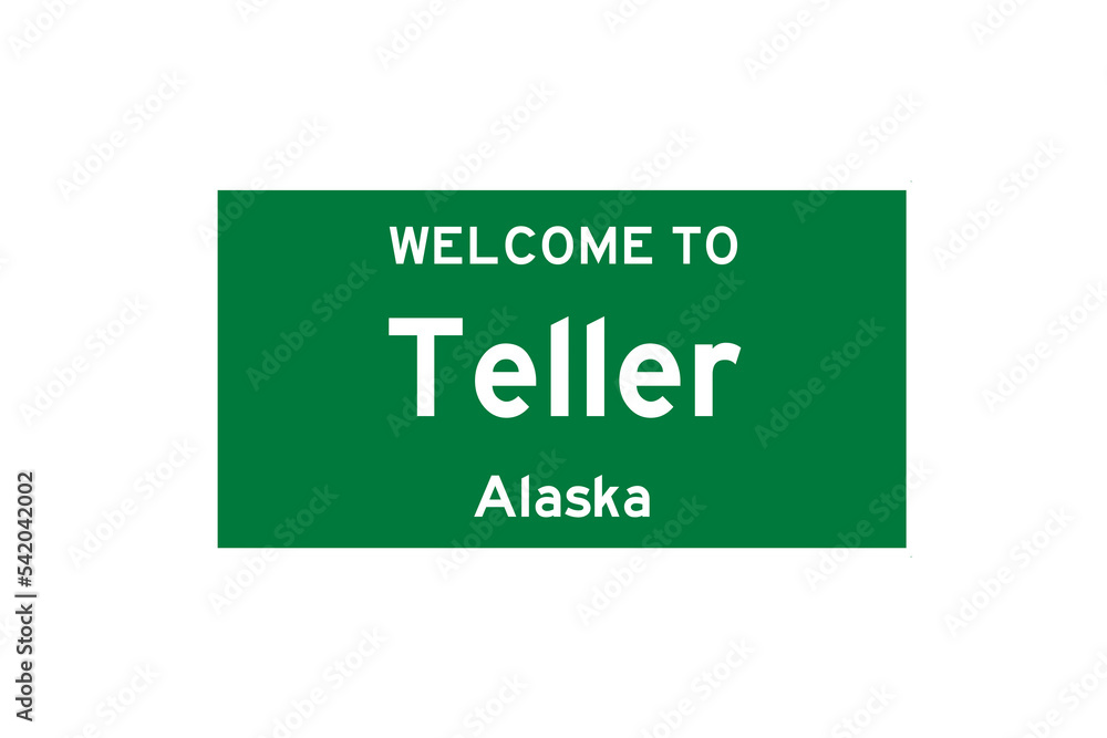 Teller, Alaska, USA. City limit sign on transparent background. Teller, Alaska, USA. City limit sign on transparent background.