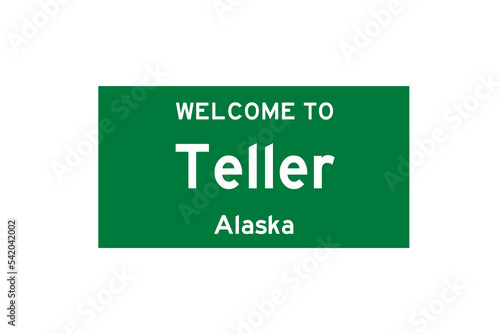 Teller, Alaska, USA. City limit sign on transparent background. © Rezona