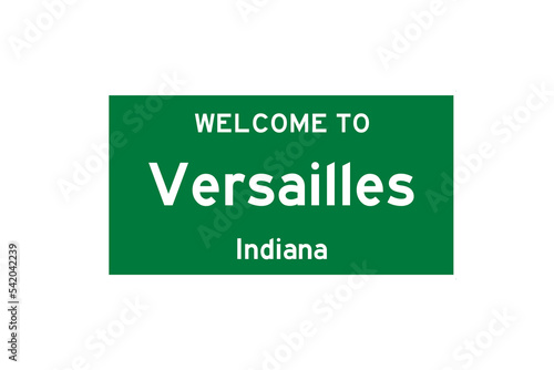 Versailles, Indiana, USA. City limit sign on transparent background. 