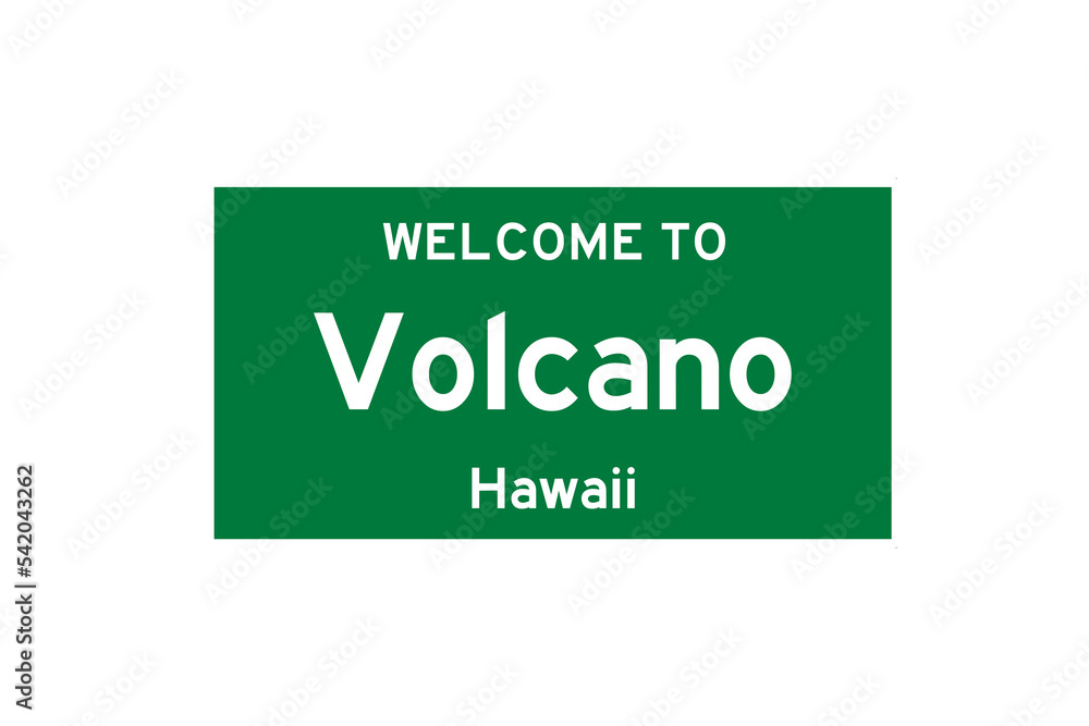 Volcano, Hawaii, USA. City limit sign on transparent background. Volcano, Hawaii, USA. City limit sign on transparent background.