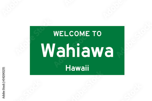 Wahiawa, Hawaii, USA. City limit sign on transparent background.  photo